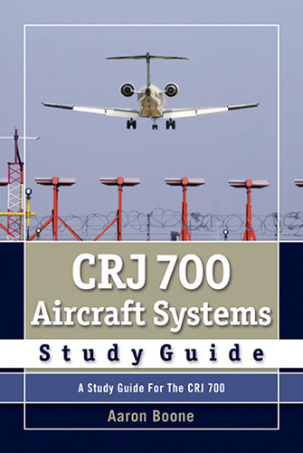 CRJ 700 Aircraft Systems Study Guide